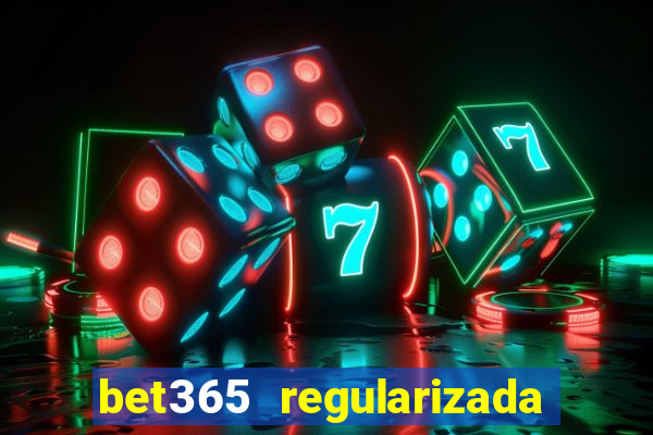 bet365 regularizada no brasil